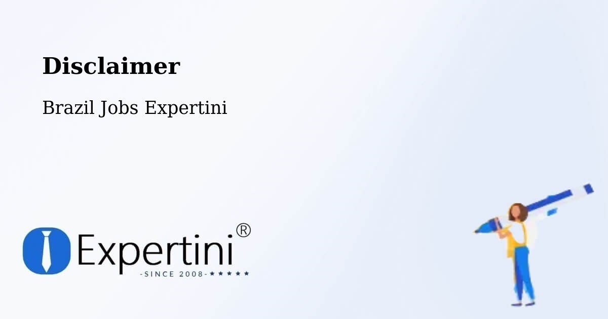 Disclaimer – Malacacheta - Brazil Jobs Expertini
