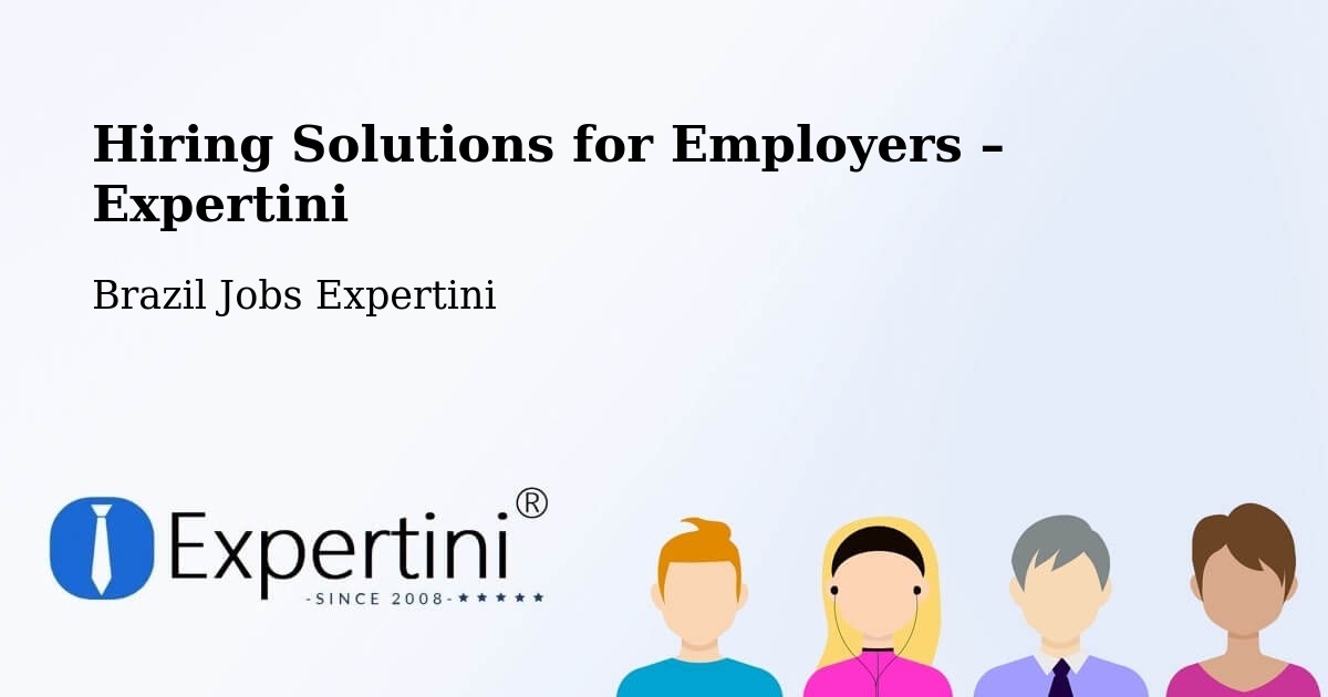 Hiring Solutions for Employers in Malacacheta - Malacacheta, Brazil Jobs Expertini