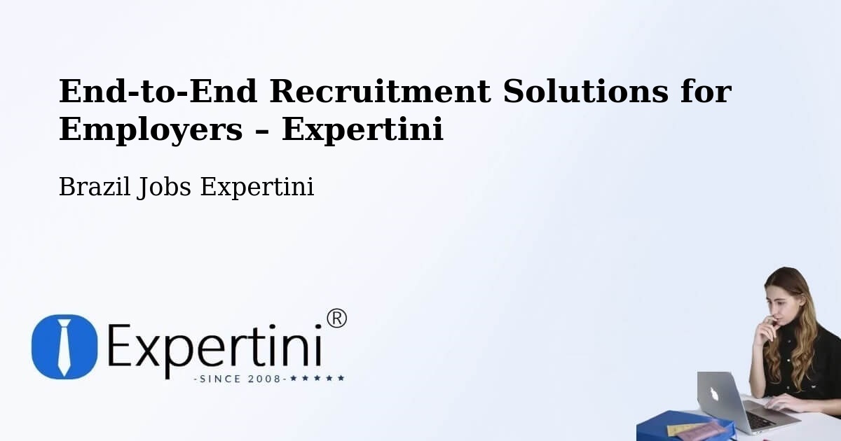 Recruitment Solutions for Employers – Malacacheta - Malacacheta, Brazil Jobs Expertini